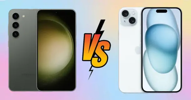 So sánh Galaxy S23 Plus và iPhone 15 Plus: Nên mua chiếc Smartphone nào?