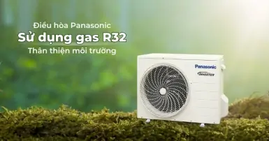 Điều hòa Panasonic sử dụng môi chất lạnh R32 thân thiện môi trường