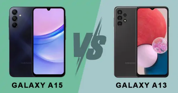 So sánh Galaxy A15 và Galaxy A13 để tìm ra điểm giống và khác nhau