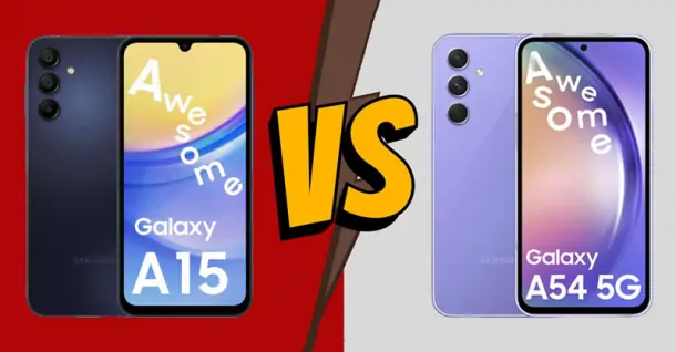 So sánh Galaxy A15 và Galaxy A54: Sự khác biệt là gì?
