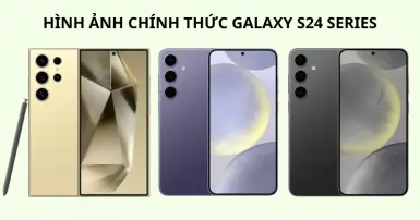 Lộ diện hình ảnh chính thức của Samsung S24, S24 Plus và S24 Ultra với đa dạng phiên bản màu