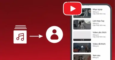 Cách chuyển playlist YouTube sang tài khoản khác đơn giản và nhanh chóng