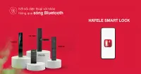 Hướng dẫn sử dụng Ứng dụng Hafele Smart Lock đ&uacute;ng c&aacute;ch