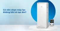 C&oacute; n&ecirc;n chọn mua m&aacute;y lọc kh&ocirc;ng kh&iacute; c&oacute; tạo ẩm cho gia đ&igrave;nh?