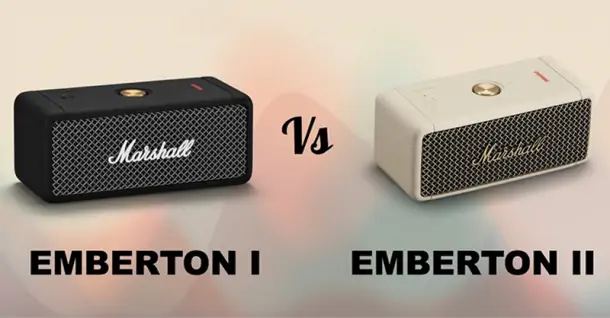 So sánh Marshall Emberton 2 và 1: Nên mua phiên bản nào?