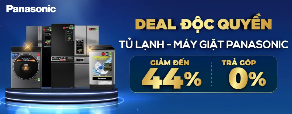 Panasonic - Deal độc quyền tủ lạnh, máy giặt