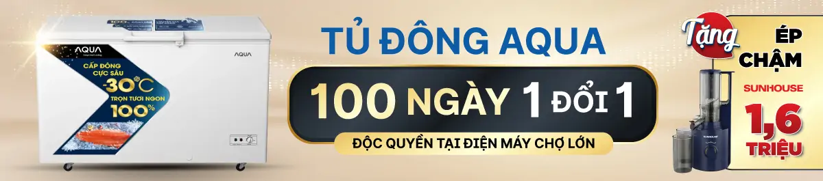 Tủ đông Aqua 100 ngày 1 đổi 1