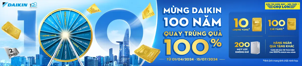 Mừng Daikin 100 năm, quay trúng quà 100%