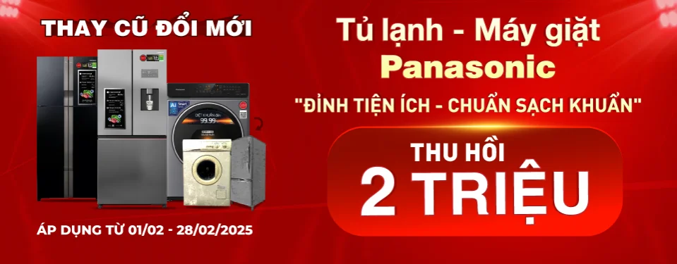 Panasonic - Thay cũ đổi mới