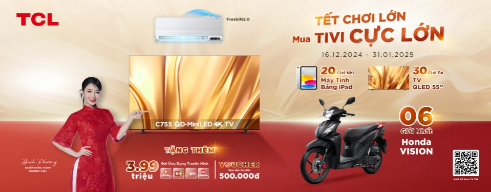 Tết Chơi Lớn, Mua Tivi TCL Cực Lớn