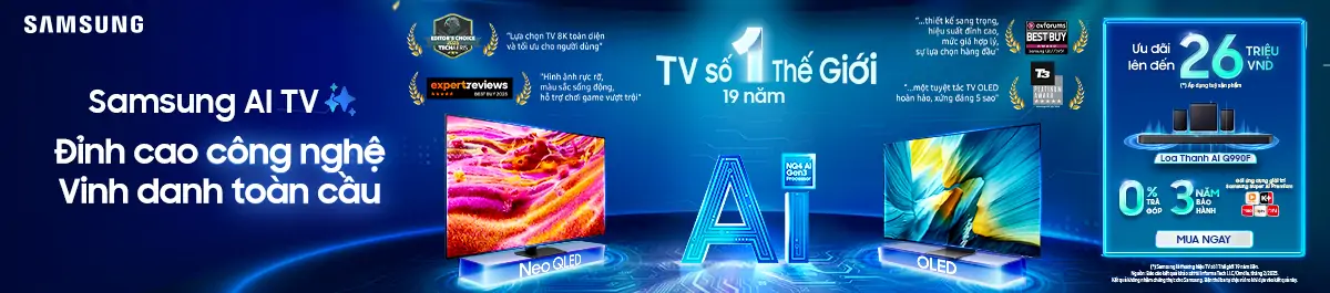 Samsung AI TV - Đỉnh cao công nghệ - Vinh danh toàn cầu