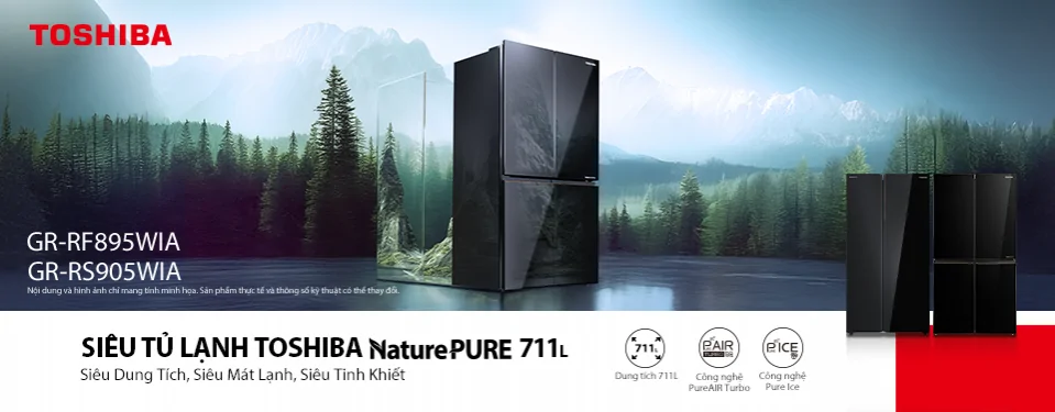 SIÊU TỦ LẠNH TOSHIBA - Siêu Dung Tích, Siêu Mát Lạnh, Siêu Tinh Khiết