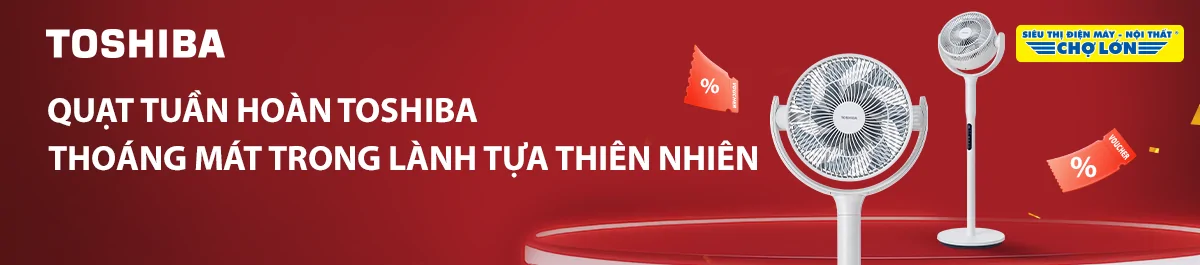 Quạt tuần hoàn Toshiba - Thoáng mát trong lành tựa thiên nhiên