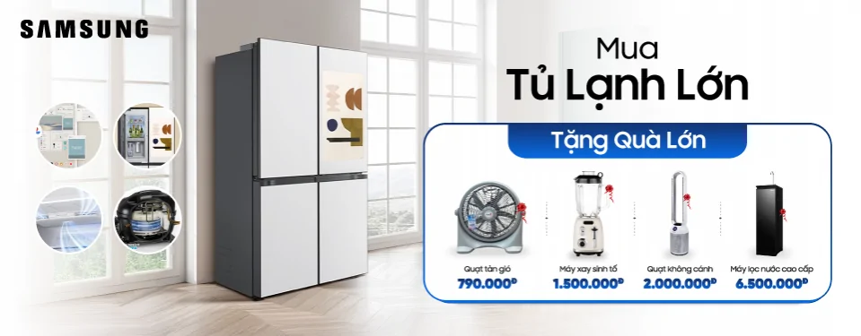 Samsung - Mua tủ lạnh - Tặng quà lớn