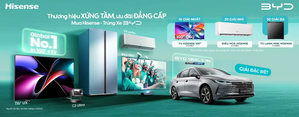 Mua Hisense - Trúng xe BYD