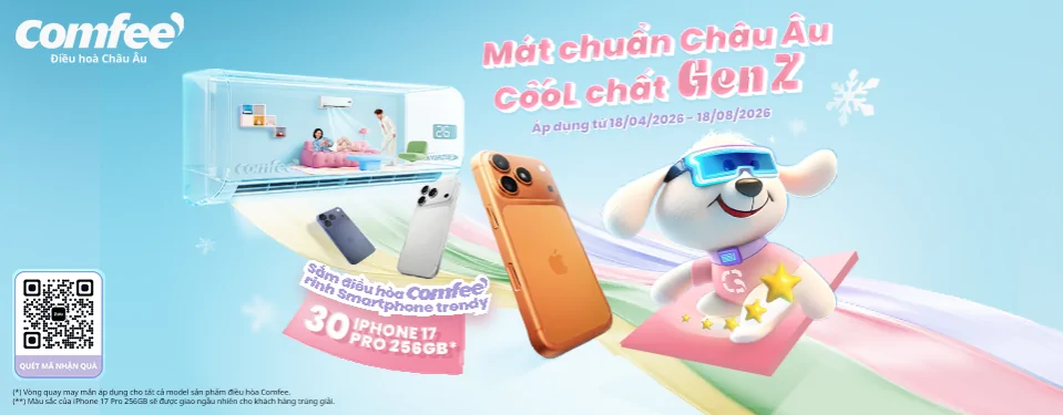 Sắm Điều Hòa Comfee, Rinh Smartphone Trendy