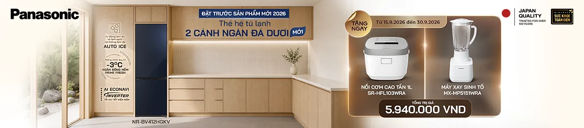 ĐẶT TRƯỚC SẢN PHẨM MỚI 2026: THẾ HỆ TỦ LẠNH 2 CÁNH NGĂN ĐÁ DƯỚI TỪ PANASONIC