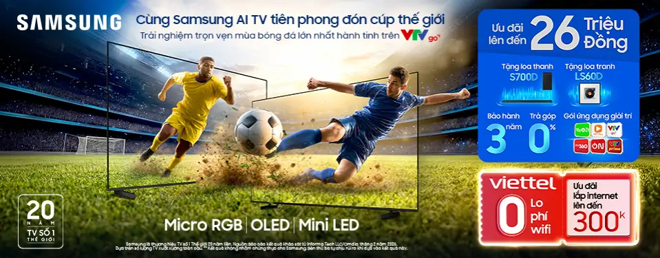 Cùng SAMSUNG AI Tivi tiên phong đóng Cup thế giới