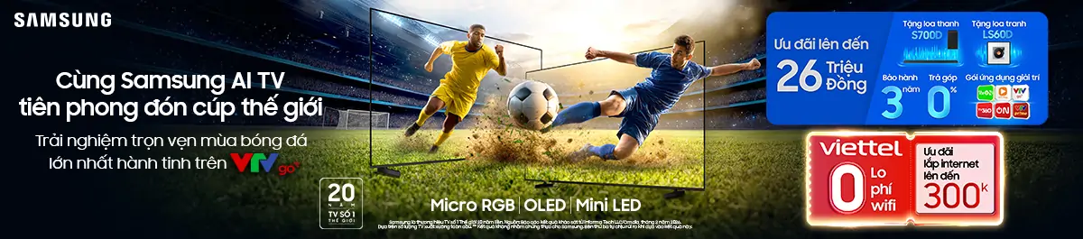 Cùng SAMSUNG AI Tivi tiên phong đóng Cup thế giới