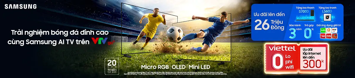 Trải nghiệm bóng đá đỉnh cao cùng SAMSUNG AI TV trên VTV Go