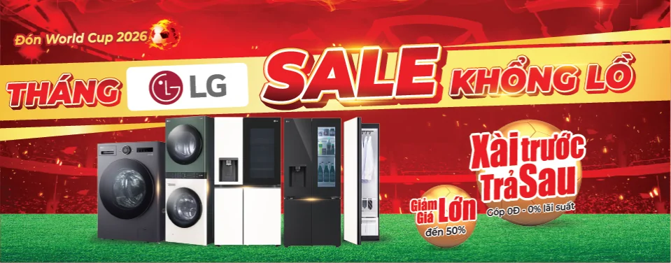 Tháng LG Sale Khổng Lồ