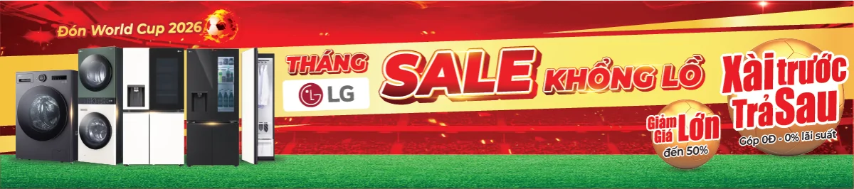 Tháng LG Sale Khổng Lồ