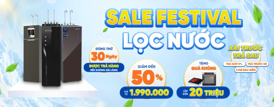 Sale Festival Lọc Nước - Mua Lọc Nước Nhận 4 Ưu Đãi Đặc Quyền