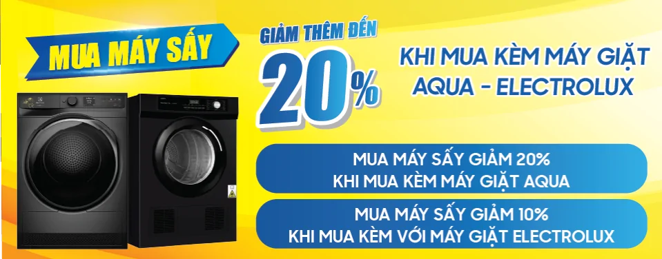 Ưu Đãi Giảm 20% Máy Sấy Khi Mua Kèm Máy Giặt Aqua - Electrolux