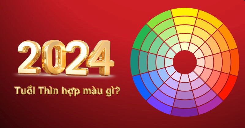 Màu tuổi Thìn hợp năm 2024 là gì?