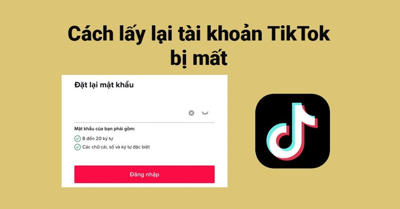 Lấy lại tài khoản Tiktok mất