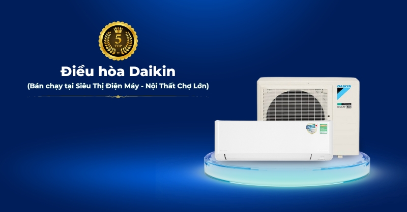 Top 5 sản phẩm điều hòa Daikin bán chạy nên lưu ý hiện tại