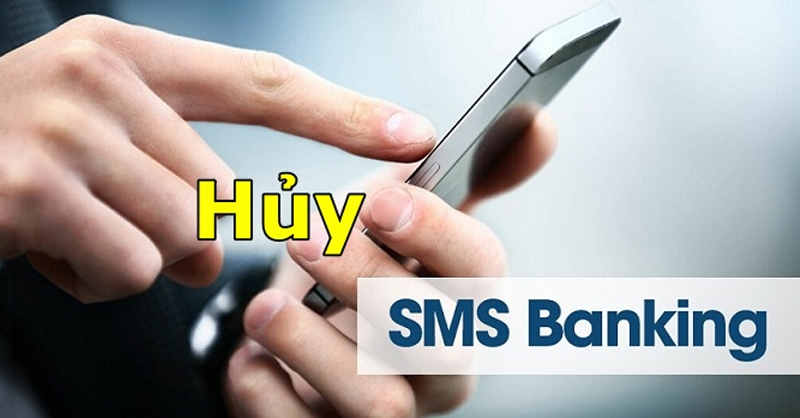 Hủy dịch vụ SMS Banking đơn giản và hiệu quả