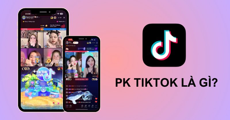 Cách live PK trên TikTok đơn giản và nhanh chóng