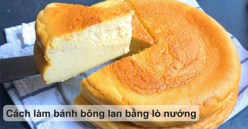 NƯỚNG BÁNH BÔNG LAN BẰNG LÒ NƯỚNG BAO NHIÊU ĐỘ LÀ PHÙ HỢP