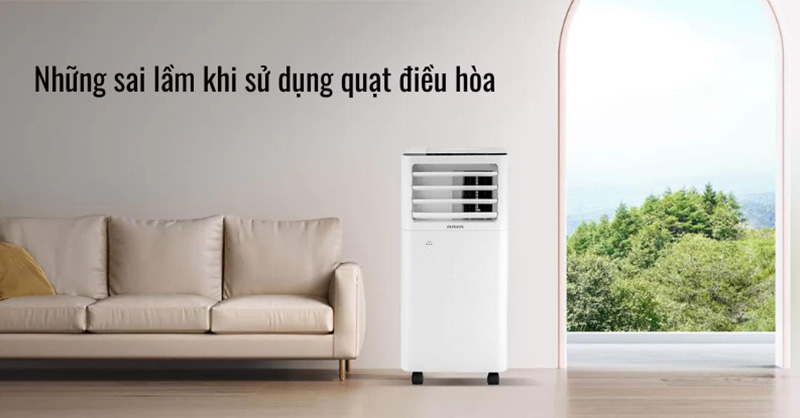 Sai lầm khi sử dụng quạt điều hòa