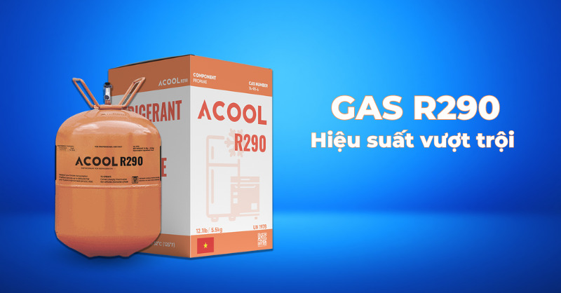 Dòng Gas R290 và Ưu Thế Nổi Trội Của Ngày