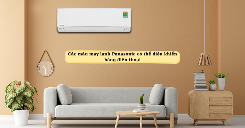 Mẫu máy lạnh Panasonic có chức năng điều khiển bằng điện thoại