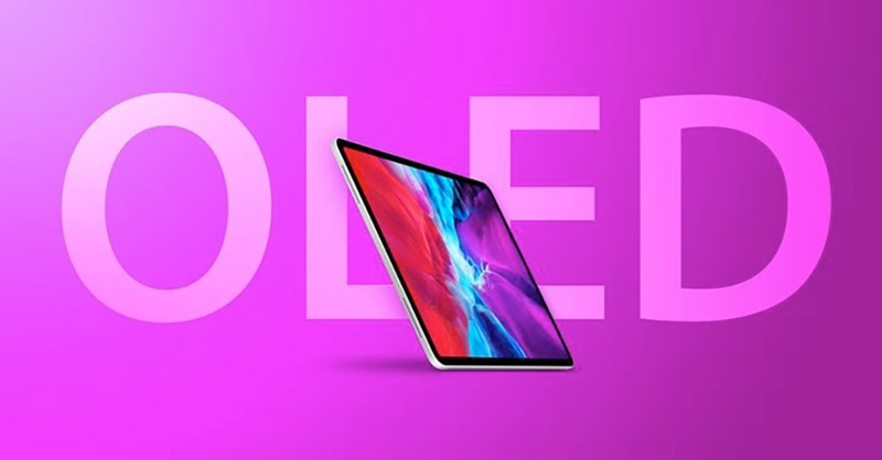 OLED của iPad Pro được thiết kế với những đặc điểm gì?