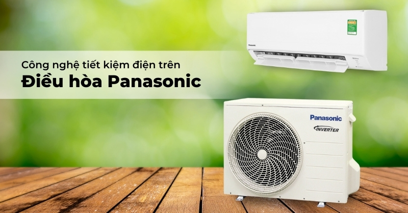 Công nghệ tiết kiệm điện trên điều hòa Panasonic