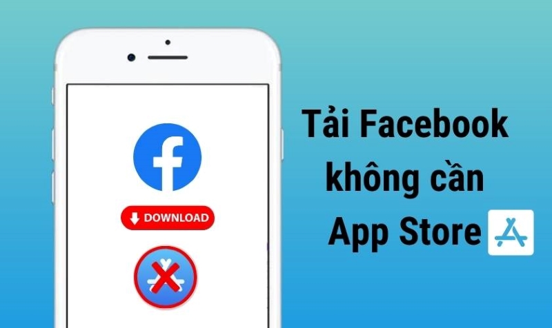 cách tải facebook cho iphone không cần app store chi tiết nhất