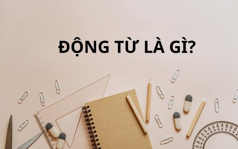 động từ là gì