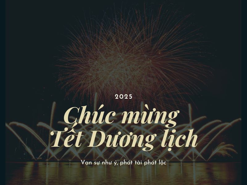 Lời chúc năm mới 2025 cho tất cả mọi người