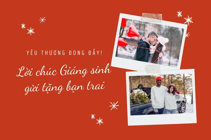 Lời chúc Giáng sinh ngọt ngào, ấm áp gửi tặng bạn trai