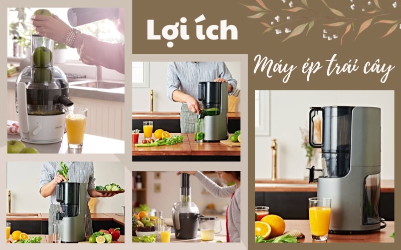 Lợi ích của máy ép trái cây