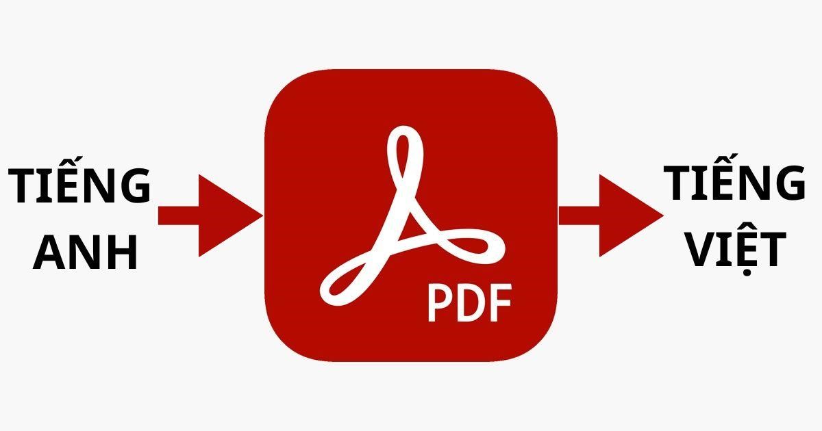 Các phần mềm dịch file PDF từ tiếng Anh sang tiếng Việt