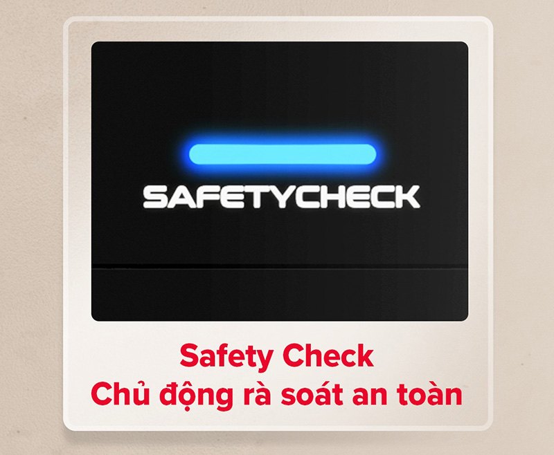 Hệ thống Safety Check kiểm soát an toàn 