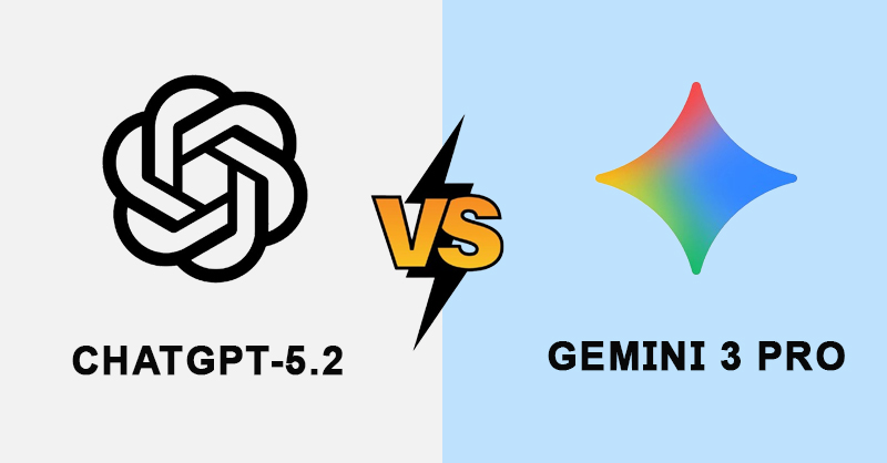 So sánh ChatGPT-5.2 và Gemini 3 Pro