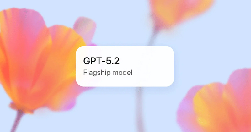 ChatGPT-5.2 là phiên bản nâng cấp mới nhất từ OpenAI
