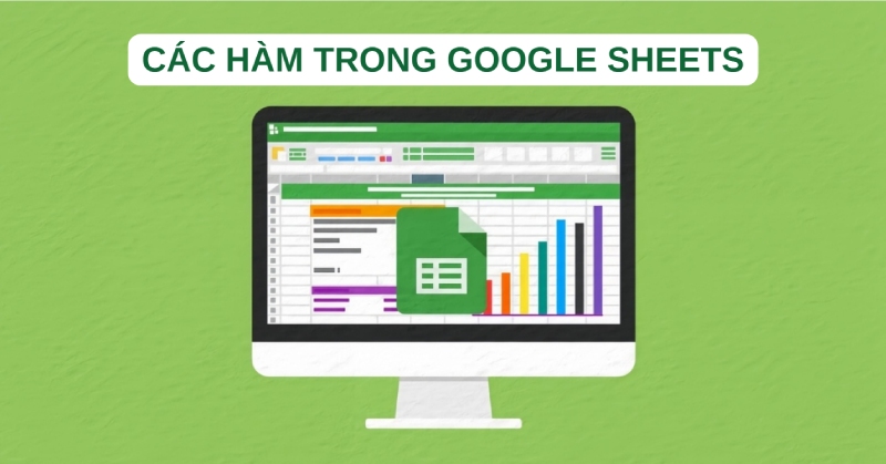 Tổng hợp các hàm trong Google Sheets