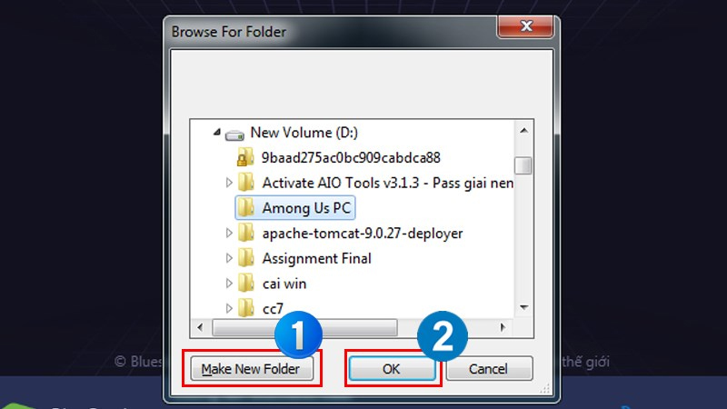 Chọn vào Make New Folder sau đó chọn OK